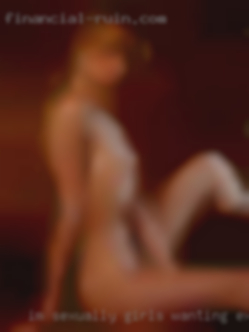 I'm sexually girls wanting experienced in Hattiesburg.