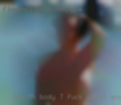 Smooth body 7
